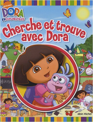 Cherche et trouve avec Dora : Dora l'exploratrice