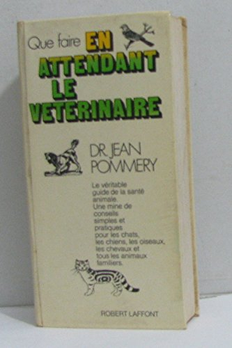 que faire en attendant le vétérinaire