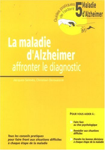 La maladie d'Alzheimer : affronter le diagnostic