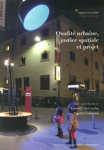 Qualité urbaine, justice spatiale et projet