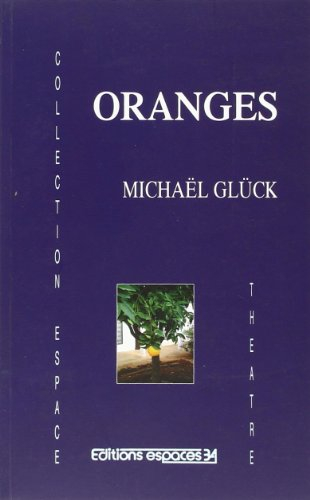 Oranges : théâtre