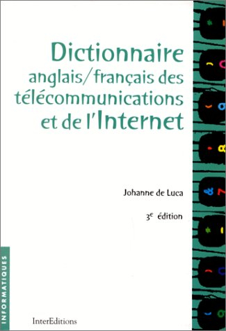 Dictionnaire anglais-français des télécoms et de l'Internet