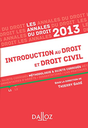 Introduction au droit et droit civil 2013 : méthodologie & sujets corrigés, L1