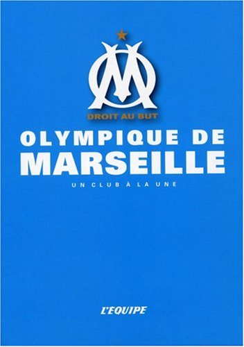 Olympique de Marseille : un club à la une