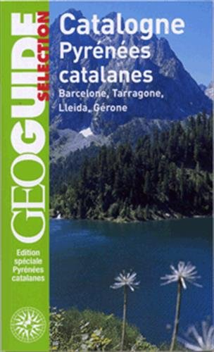 catalogne et pyrénées catalanes: barcelone, tarragone, lleida, gérone