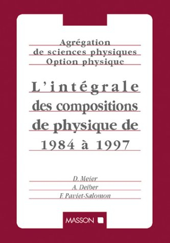 Agrégation de sciences physiques, option physique : l'intégrale des compositions de physique de 1984