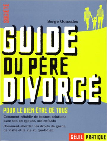 Guide du père divorcé