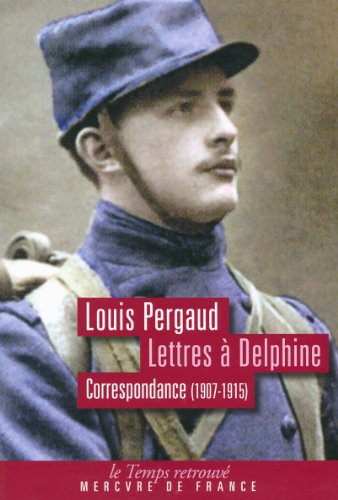 Lettres à Delphine : correspondance, 1907-1915