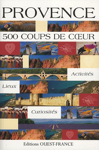 Provence : 500 coups de coeur