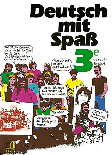 Deutsch mit Spass : classe de 3e, livre de l'élève