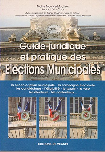 Guide juridique et pratique des élections municipales