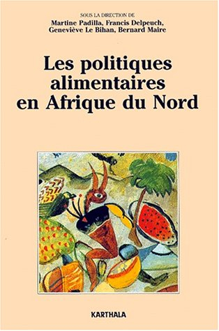 Les politiques alimentaires en Afrique du Nord : d'une assistance généralisée aux interventions cibl
