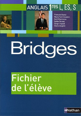 Bridges 1re L, ES, S : fichier de l'élève