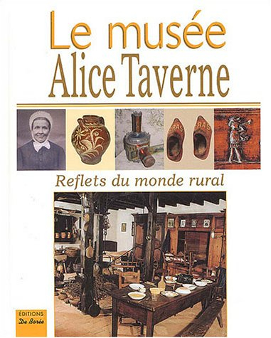 Le musée Alice Taverne : reflets du monde rural