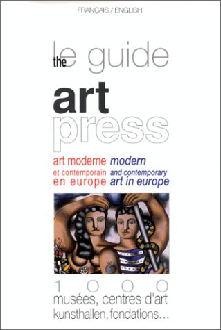 Le Guide Art Press de l'art moderne et contemporain en Europe