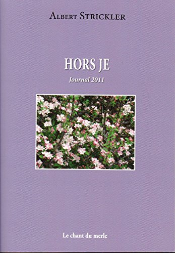 Hors je : Journal 2011