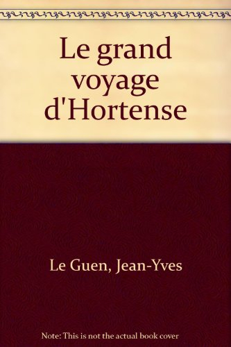 Le grand voyage d'Hortense
