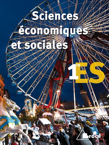 Sciences économiques et sociales, 1re ES : livre élève