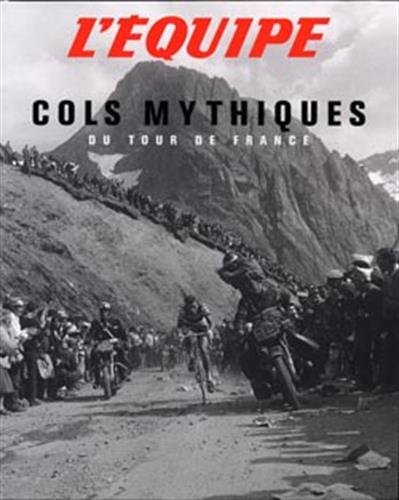 Cols mythiques du Tour de France - L'Equipe (périodique)