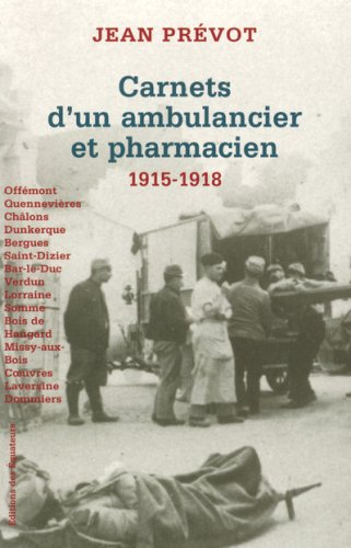 Carnet d'un ambulancier et pharmacien : de la bataille de Quennevières aux combats du Soissonnais, 1