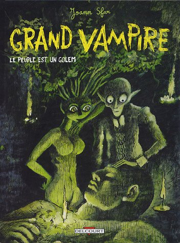Grand vampire. Vol. 6. Le peuple est un golem