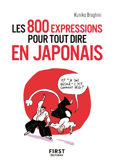 Les 800 expressions pour tout dire en japonais