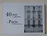 40 ans de photos : le Paris de Roland Liot