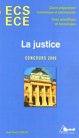La justice : premières réflexions : ECS ECE, concours 2006