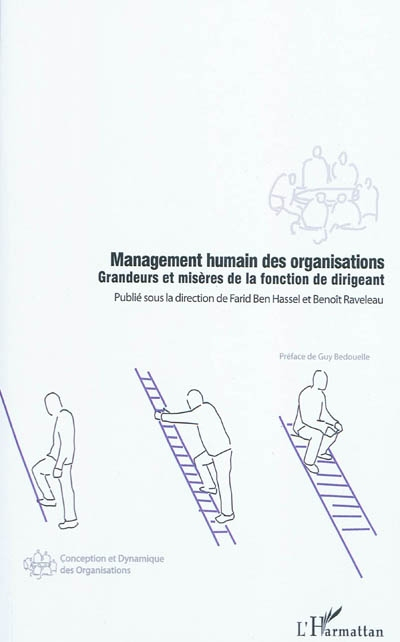 Management humain des organisations : grandeurs et misères de la fonction de dirigeant