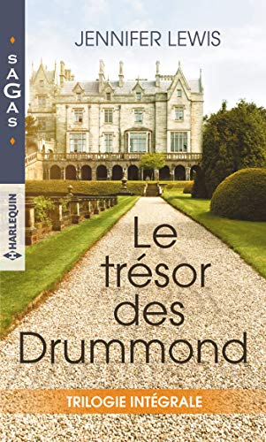 Le trésor des Drummond : trilogie intégrale