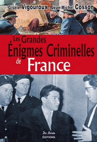 Les grandes énigmes criminelles de France