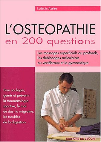 L'ostéopathie en 200 questions