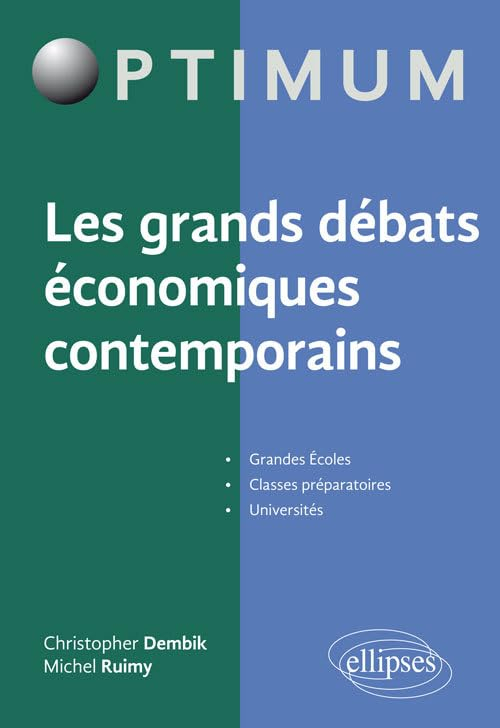 Les grands débats économiques contemporains : grandes écoles, classes préparatoires, universités