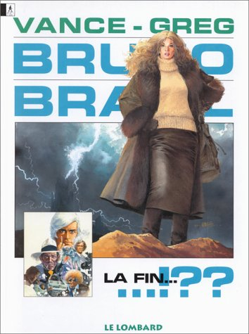 Bruno Brazil. Vol. 11. La fin...!??