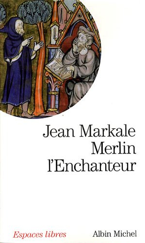 Merlin l'Enchanteur ou L'éternelle quête magique