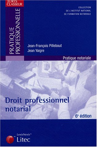 droit professionnel notarial, édition 2004 (ancienne édition)