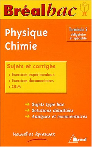 Physique-chimie terminale S, obligatoire et spécialité : sujets et corrigés