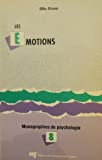 Les émotions - Monographies de psychologie