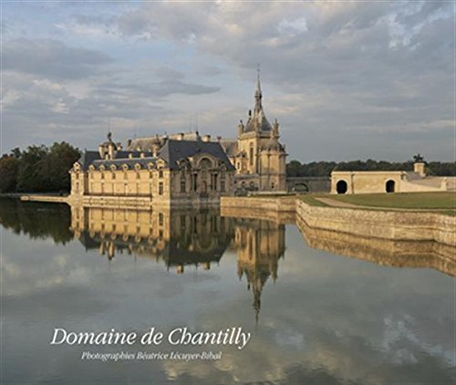 Domaine de Chantilly : la résidence des princes