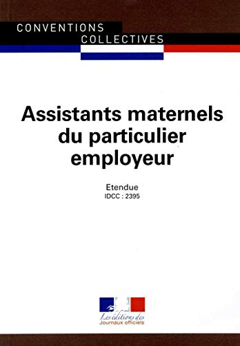 Assistants maternels du particulier employeur (IDCC : 2395) : convention collective nationale du 1er