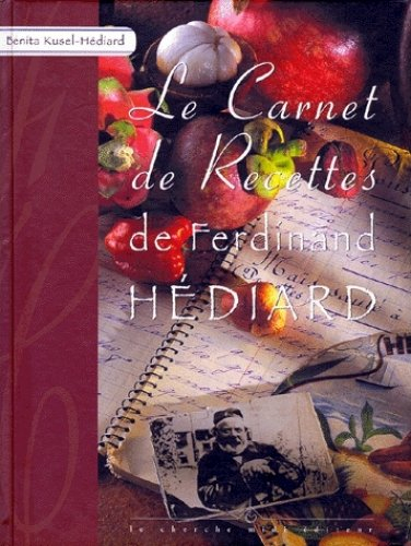 Les carnets de recettes de Ferdinand Hédiard