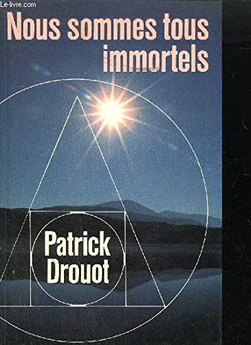 nous sommes tous immortels