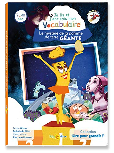 La planète des Alphas. Le mystère de la pomme de terre géante