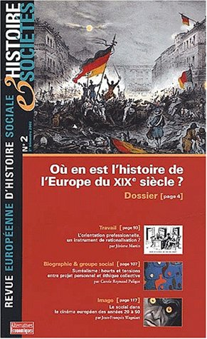 Histoire & sociétés, n° 2. Où en est l'histoire de l'Europe du XIXe siècle ?