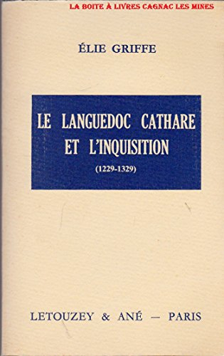 le languedoc cathare et l'inquisition : 1229-1329