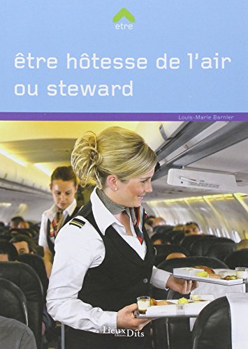 Etre hôtesse de l'air ou stewart