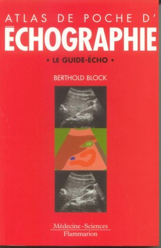 Atlas de poche d'échographie : le guide-écho