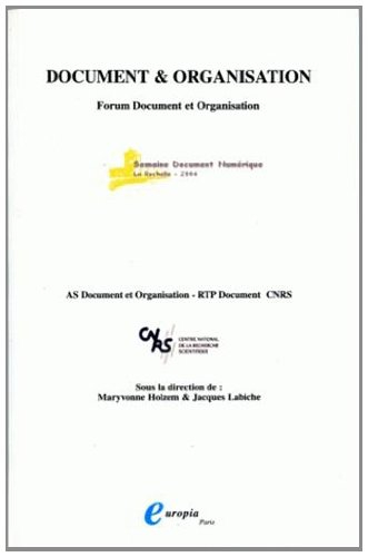 Document et organisation : actes du forum pluridisciplinaire Document et organisation : semaine docu