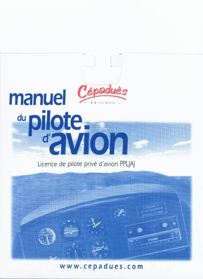 Manuel du pilote d'avion : licence de pilote privé PPL(A)