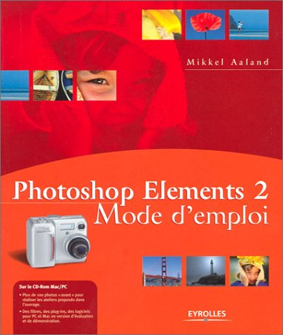 Photoshop Elements 2 : mode d'emploi